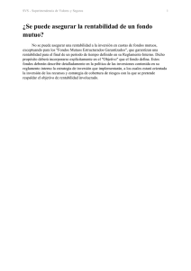 ¿Se puede asegurar la rentabilidad de un fondo mutuo?