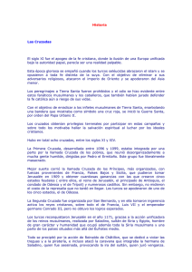 Historia Las Cruzadas El siglo XI fue el apogeo