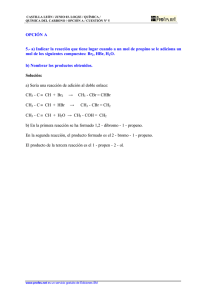 OPCIÓN A 5.- a) Indicar la reacción que tiene lugar cuando a un mol