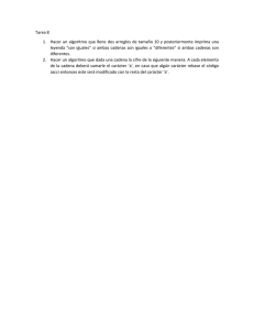 Tarea 8 1. Hacer un algoritmo que llene dos arreglos de tamaño 10