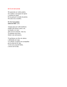 Me apacienta en verdes prados, me conduce a las aguas de reposo