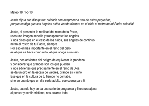 Mateo 18, 1-5.10 Jesús dijo a sus discípulos: cuidado con