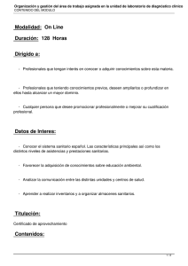 Organización y gestión del área de trabajo asignada en la unidad