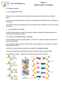 El código genético 1.- La función del ADN 2.