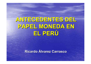 Antecedentes del Papel Moneda - Banco Central de Reserva del Perú