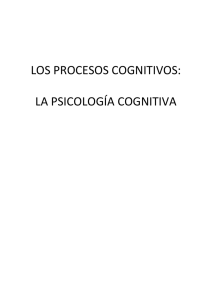 los procesos cognitivos: la psicología cognitiva
