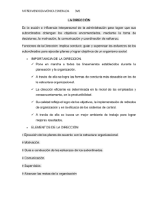 LA DIRECCIÓN Es la acción o influencia interpersonal de la