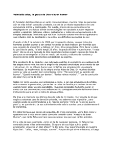 Veintiséis años, la gracia de Dios y buen humor El fundador del