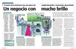 El sector de la tintorería vive una época de amplia demanda y