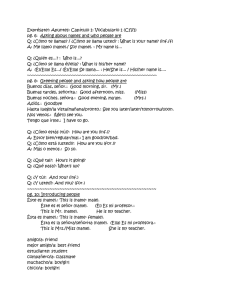 Exprésate!: Apuntes: Capítulo 1: Vocabulario 1 (C1V1) pg. 6: Asking