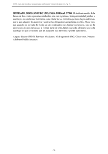 SINDICATO, DISOLUCION DE UNO, PARA FORMAR OTRO. El