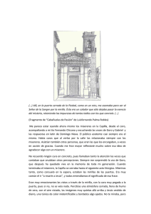 (…) Allí, en la puerta cerrada de la Piedad, como en un reto, me