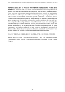 SERVIDUMBRES. NO SE PUEDEN CONSTITUIR SOBRE BIENES