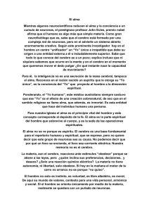 El alma Mientras algunos neurocientificos reducen el alma y la