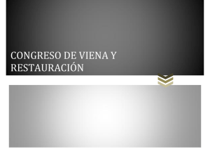 CONGRESO DE VIENA Y RESTAURACIÓN