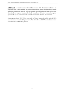 AMENAZAS. La anterior amenaza del heridor, de causar daño al