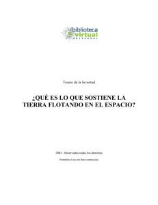 ¿QUÉ ES LO QUE SOSTIENE LA TIERRA FLOTANDO EN EL
