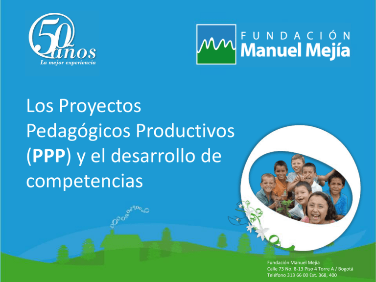 "Los Proyectos Pedagógicos Productivos (PPP) y el desarrollo de