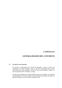 CAPITULO I GENERALIDADES DEL CONCRETO