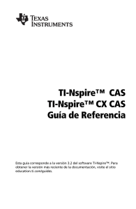 Guía de Referencia TI-Nspire™ CAS/CX CAS