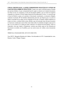 COPIAS CERTIFICADAS. A QUIEN CORRESPONDE SOLICITAR