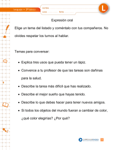 Expresión oral Elige un tema del listado y coméntalo con tus