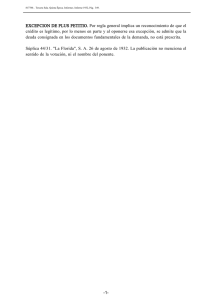 EXCEPCION DE PLUS PETITIO. Por regla general implica un