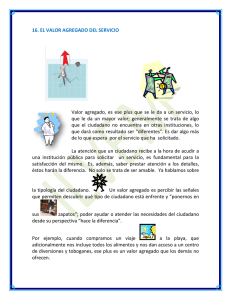 16. EL VALOR AGREGADO DEL SERVICIO Valor agregado, es ese