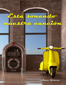 Está sonando nuestra canción (Spanish Edition)