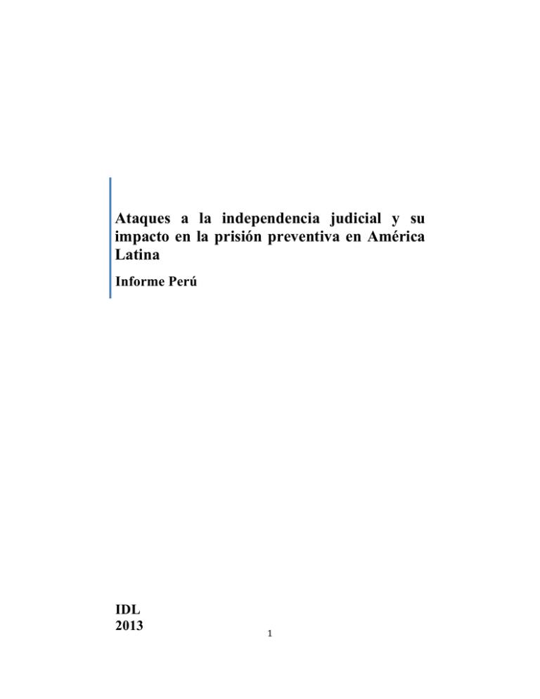 Ataques A La Independencia Judicial Y Su Impacto En La Prisión