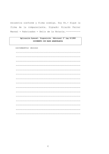 6 encuentra conforme y firma conmigo. Doy fe.= Sigue la firma de la