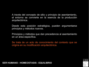 A través del concepto de sitio y principio de asentamiento, el
