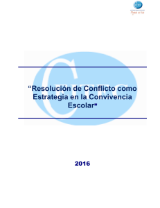 “Resolución de Conflicto como Estrategia en la Convivencia Escolar”