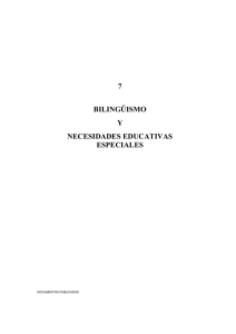 7 BILINGÜISMO Y NECESIDADES EDUCATIVAS ESPECIALES