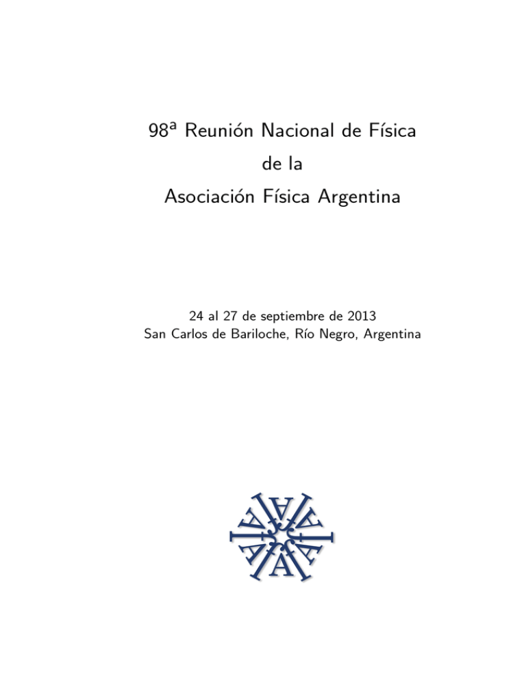 98 Reunion Nacional De F Isica De La Asociacion F Isica Argentina 98 Reunion Nacional De F Isica De La Asociacion F Isica Argentina