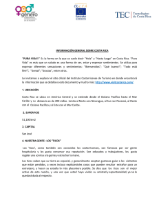 INFORMACIÓN GENERAL SOBRE COSTA RICA “PURA VIDA!!” Es