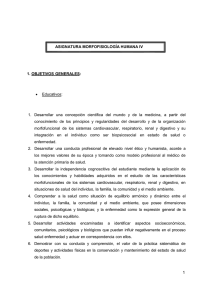 ASIGNATURA MORFOFISIOLOGÍA HUMANA IV 1. OBJETIVOS