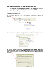 Para poder navegar usted debe configurar un Proxy en su