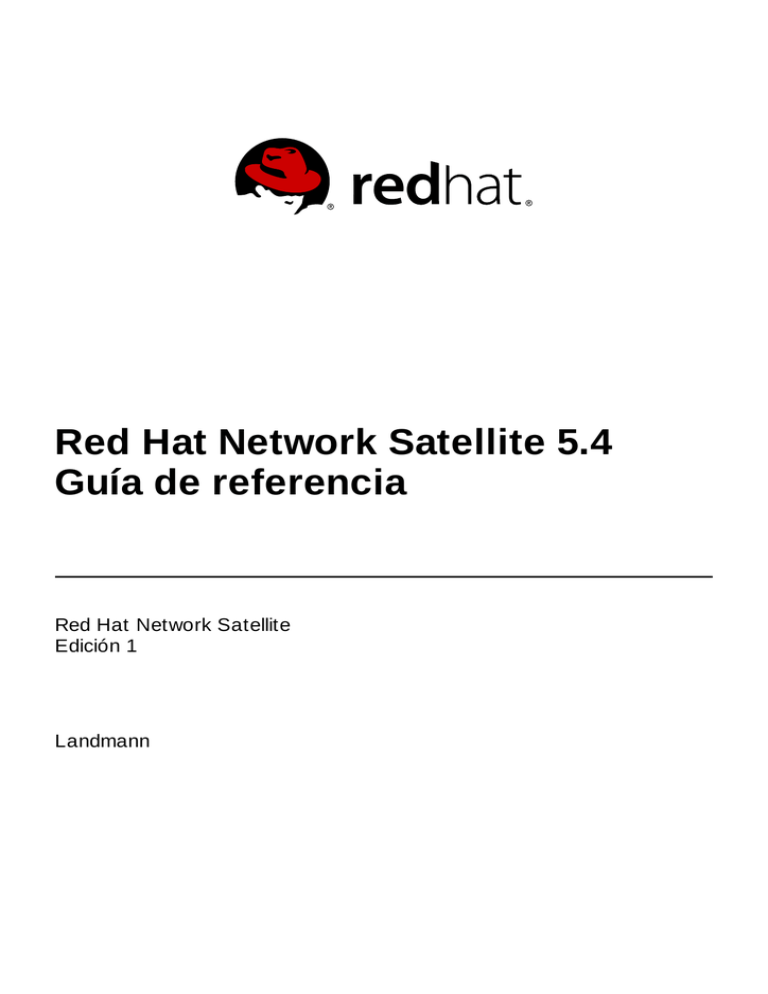 Red Hat Network Satellite 5.4 Guía de referencia