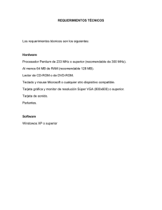 REQUERIMIENTOS TÉCNICOS Los requerimientos técnicos