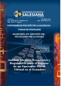 Análisis técnico, económico y regulatorio para el ingreso de un