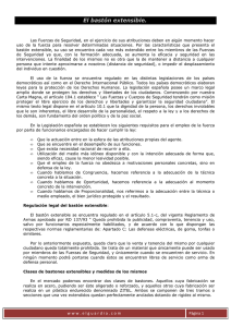 El bastón extensible.