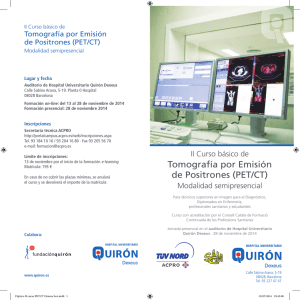 Tomografía por Emisión de Positrones (PET/CT)