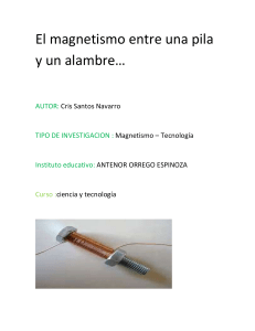 Magnetismo: Pila y Alambre - Proyecto de Investigación