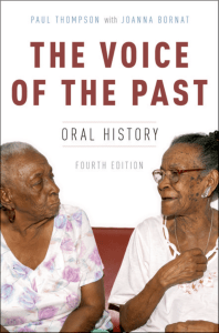 Paul Thompson, Joanna Bornat - VOICE OF THE PAST   oral history