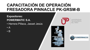 Capacitación Fresadora Pinnacle PK-GRSM-B: Operación y Seguridad