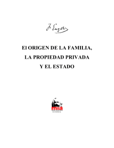 El Origen de la Familia, la Propiedad Privada y el Estado