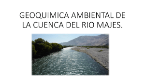 GEOQUIMICA AMBIENTAL DE LA CUENCA DEL RIO MAJES