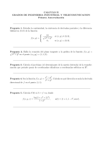Examen Cálculo II: Continuidad, Derivadas y Jacobianos
