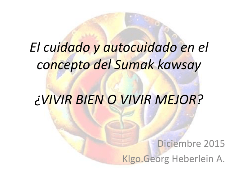 El cuidado y el concepto del Sumak kawsay